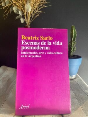 Escenas De La Vida Posmoderna