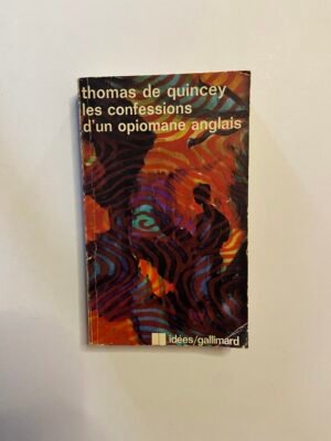 Les Confessions D'un Opiomane Anglais