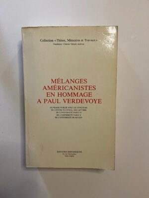 Melanges Americanistes En Hommage A Paul Verdevoye